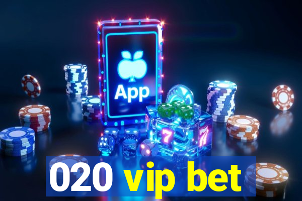 020 vip bet