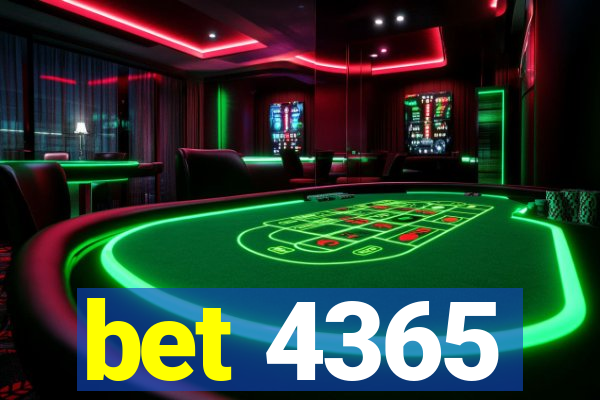 bet 4365