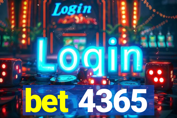 bet 4365