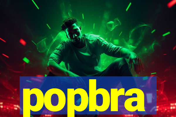 popbra