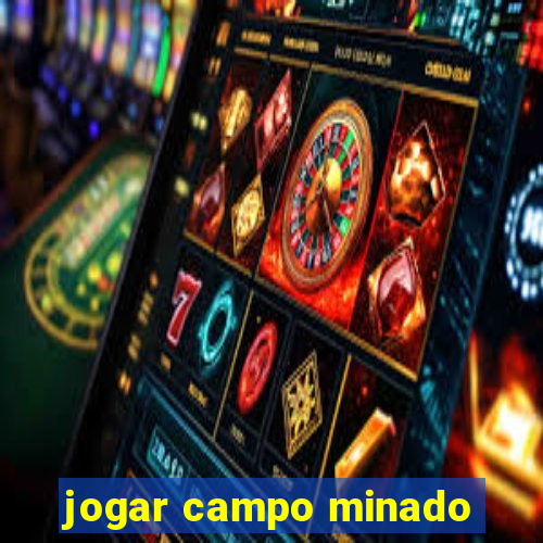 jogar campo minado