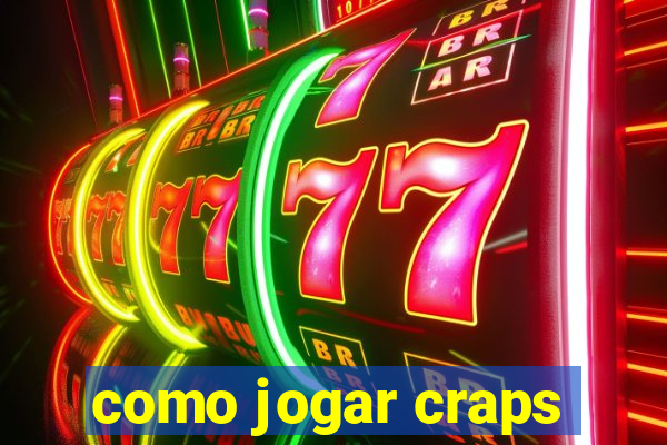 como jogar craps