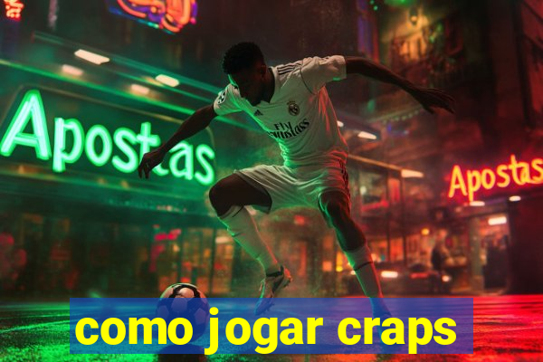 como jogar craps