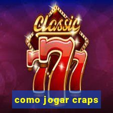 como jogar craps