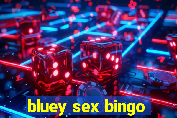 bluey sex bingo