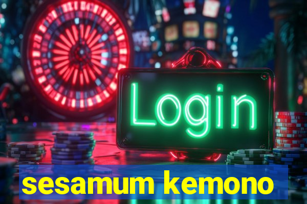 sesamum kemono