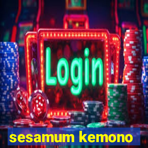 sesamum kemono