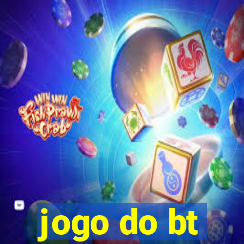 jogo do bt