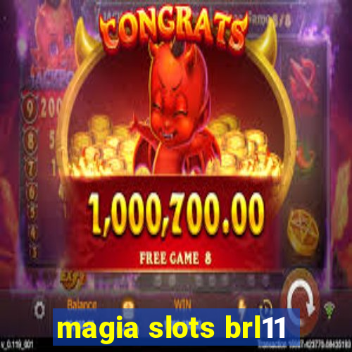 magia slots brl11