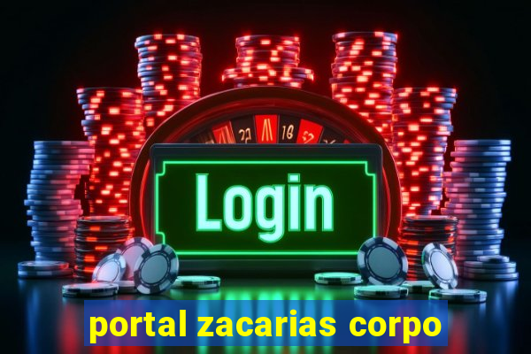 portal zacarias corpo