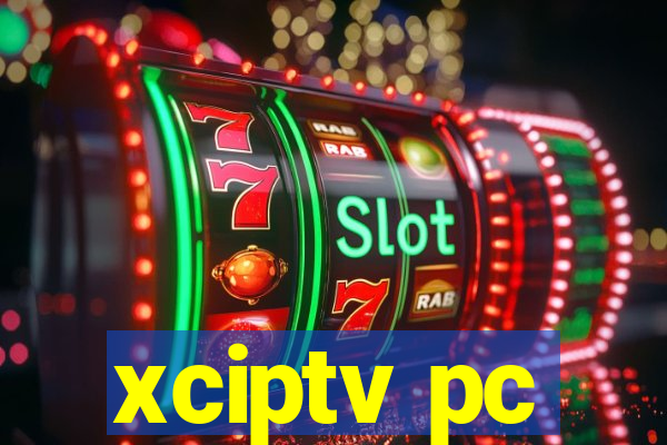 xciptv pc