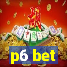 p6 bet