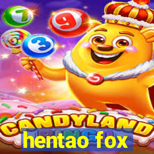 hentao fox