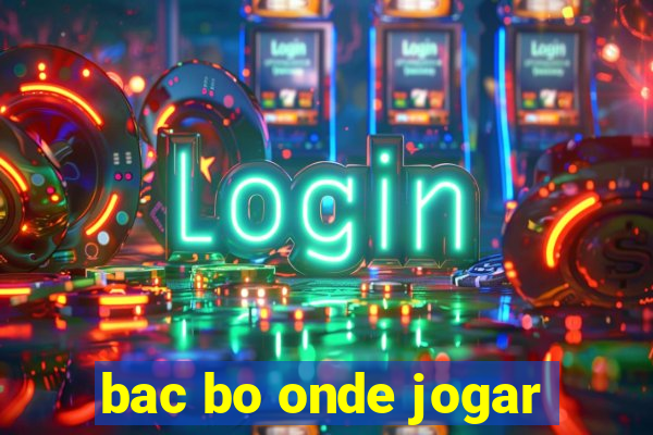 bac bo onde jogar