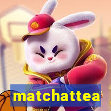 matchattea