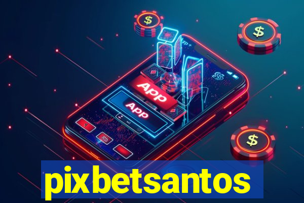 pixbetsantos