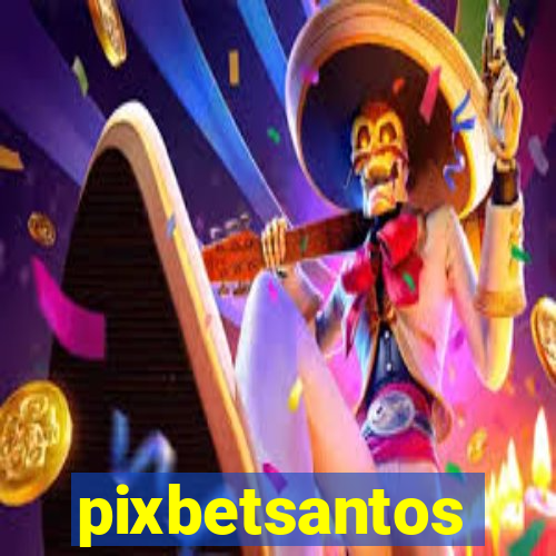 pixbetsantos