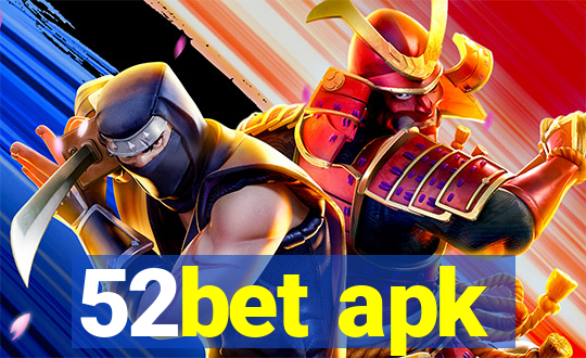 52bet apk