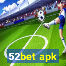 52bet apk