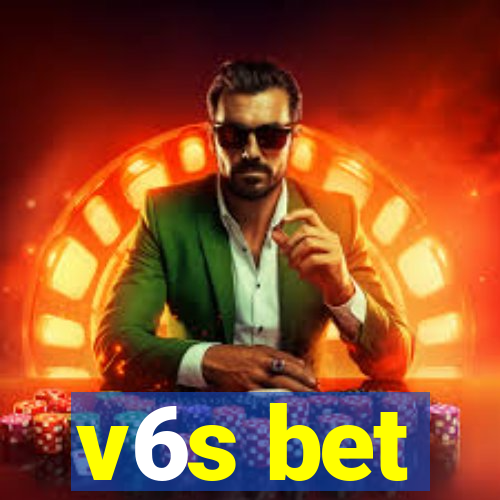 v6s bet