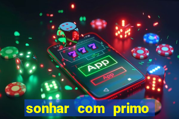 sonhar com primo livro dos sonhos