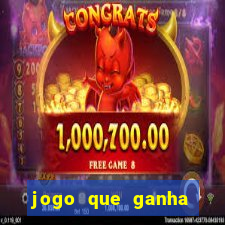 jogo que ganha dinheiro sem fazer deposito