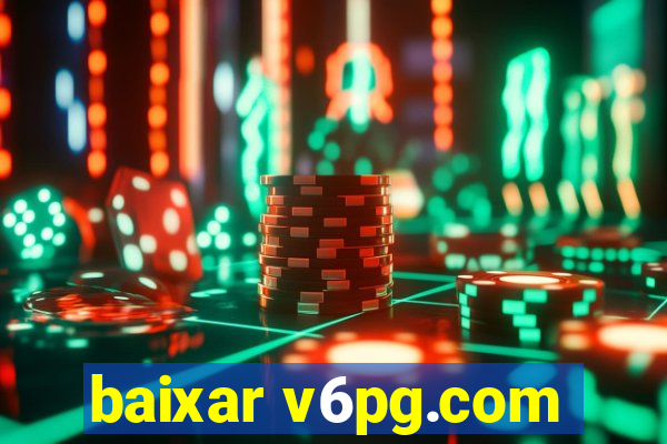 baixar v6pg.com