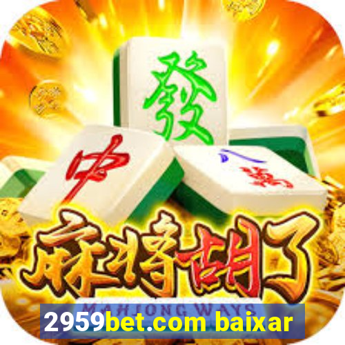 2959bet.com baixar