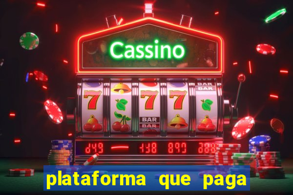 plataforma que paga fortune tiger