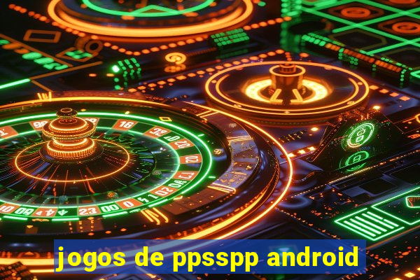 jogos de ppsspp android