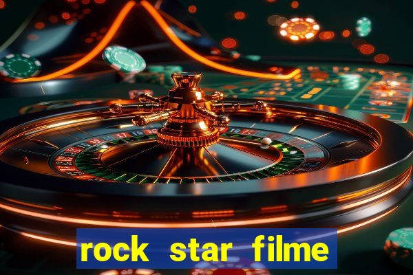 rock star filme completo dublado