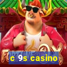 c 9s casino