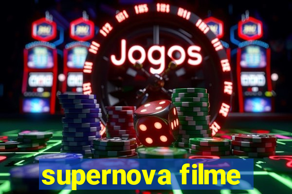 supernova filme