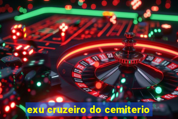 exu cruzeiro do cemiterio