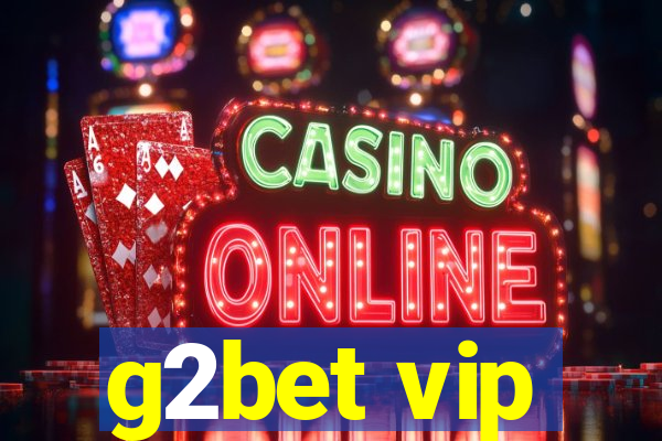 g2bet vip