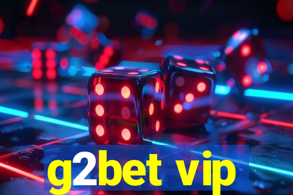 g2bet vip