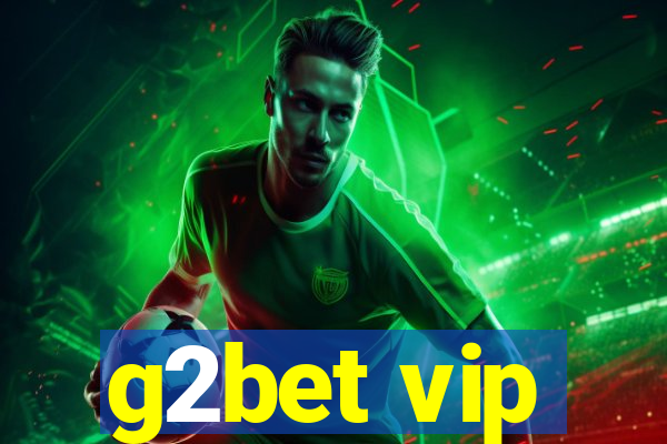 g2bet vip