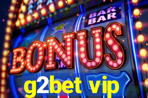 g2bet vip