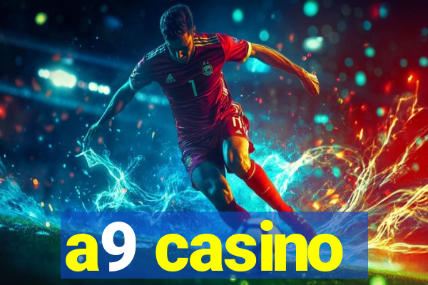 a9 casino