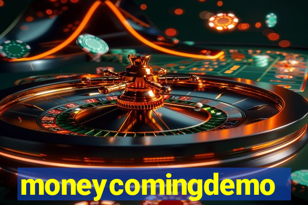 moneycomingdemo