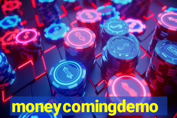 moneycomingdemo