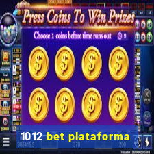 1012 bet plataforma