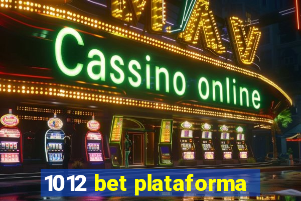 1012 bet plataforma