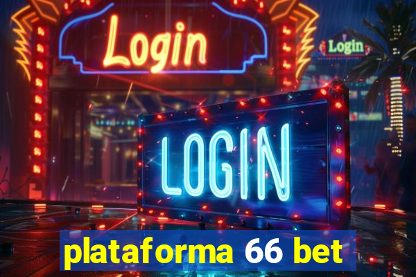 plataforma 66 bet