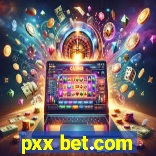 pxx bet.com