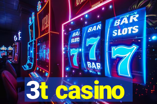 3t casino