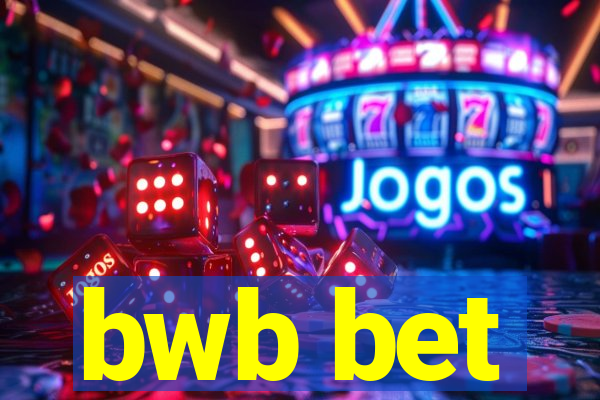 bwb bet