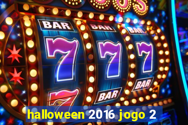 halloween 2016 jogo 2