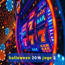 halloween 2016 jogo 2