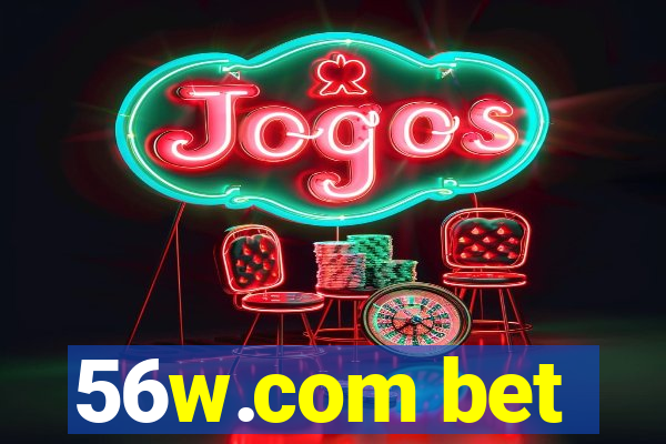 56w.com bet